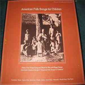 Mike And Peggy Seeger - American Folk Songs For Children